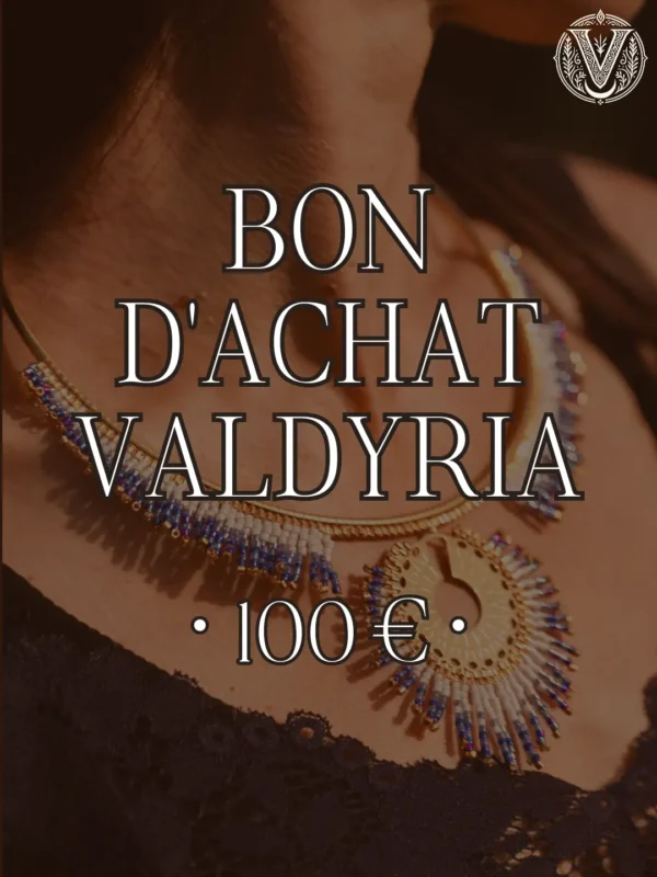 Bon d’achat Valdyria 100 € · Coffret cadeau Bon d’achat Valdyria 100 euros en coffret cadeau avec bijou artisanal