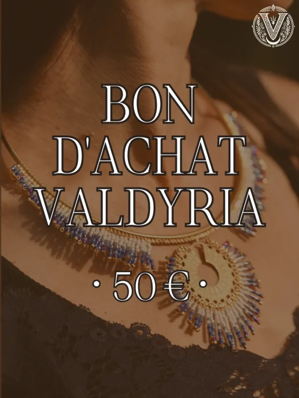 Bon d’achat Valdyria 50 euros en coffret cadeau avec bijou artisanal Bon d’achat Valdyria 50 euros en coffret cadeau avec bijou artisanal